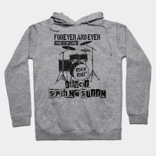 bruce springsteen forever and ever Hoodie